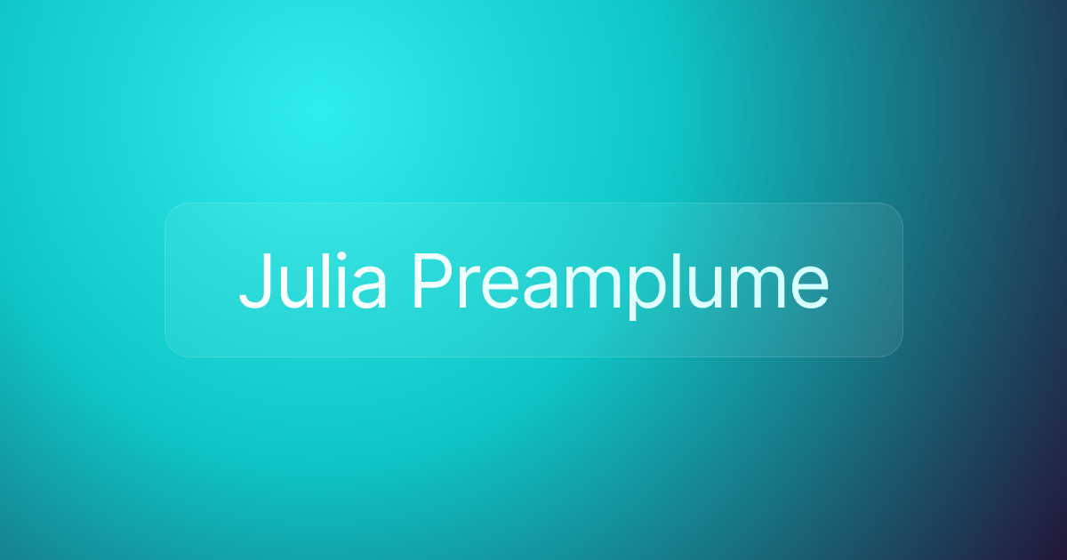 Julia Preamplume