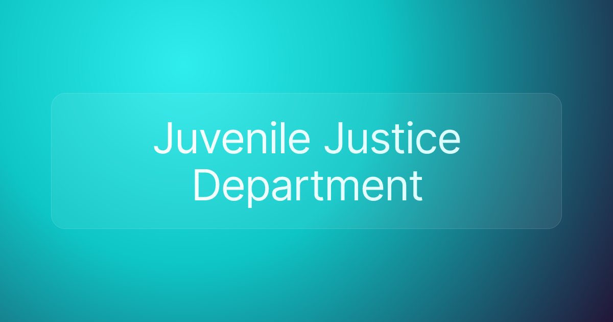 Juvenile Justice Department