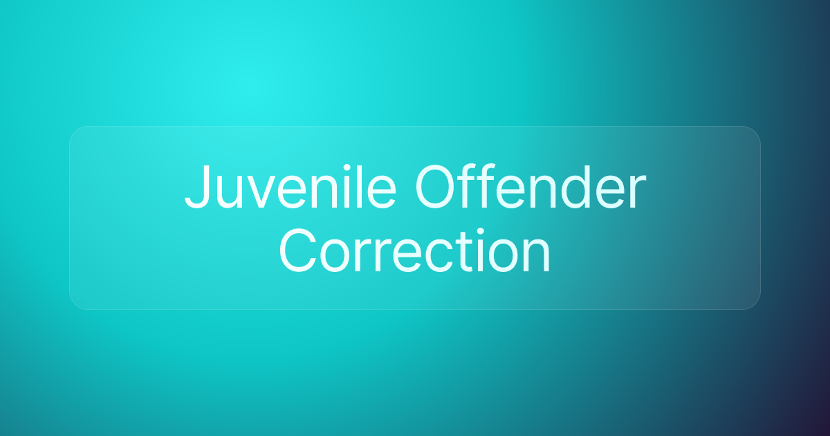 Juvenile Offender Correction