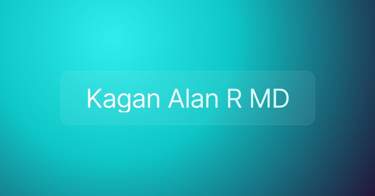 Kagan Alan R MD
