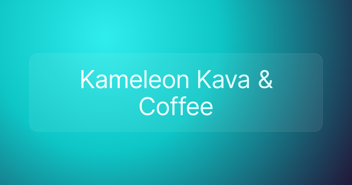 Kameleon Kava & Coffee