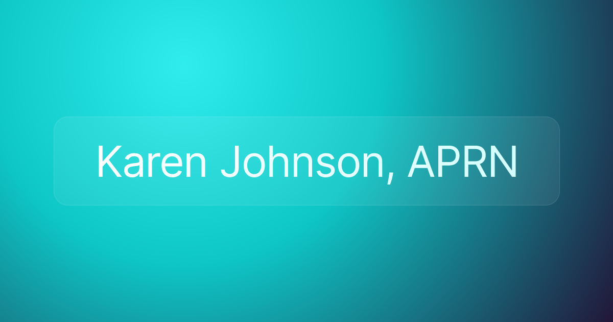 Karen Johnson, APRN