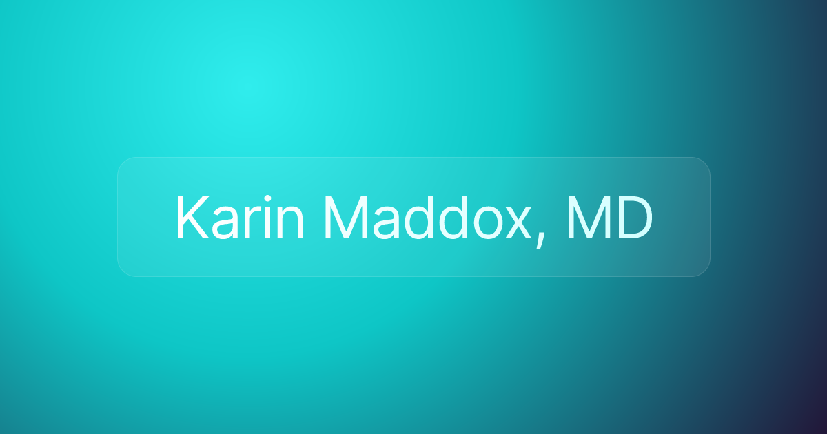 Karin Maddox, MD