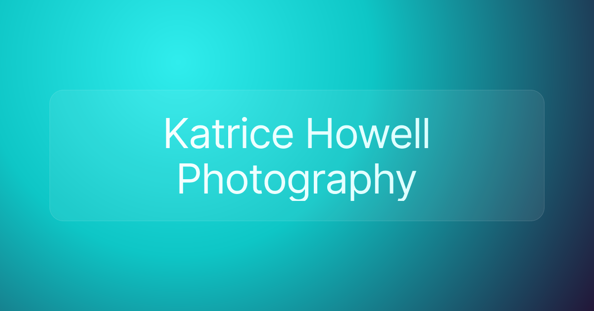 Katrice Howell Photography
