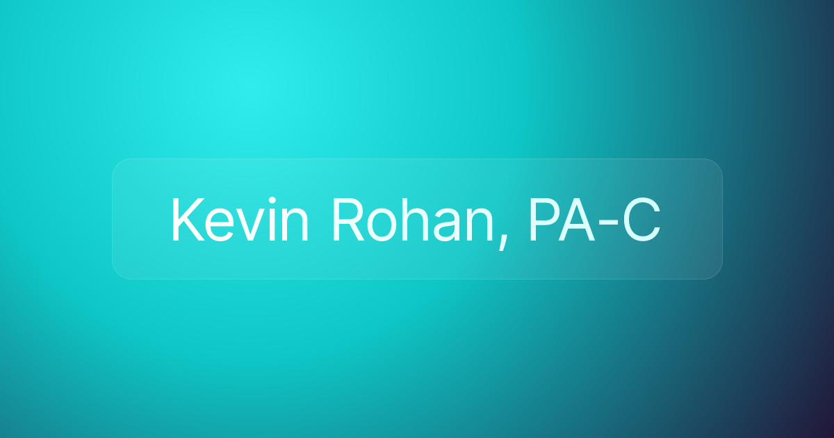 Kevin Rohan, PA-C