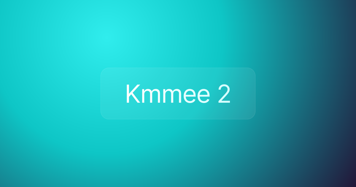 Kmmee 2