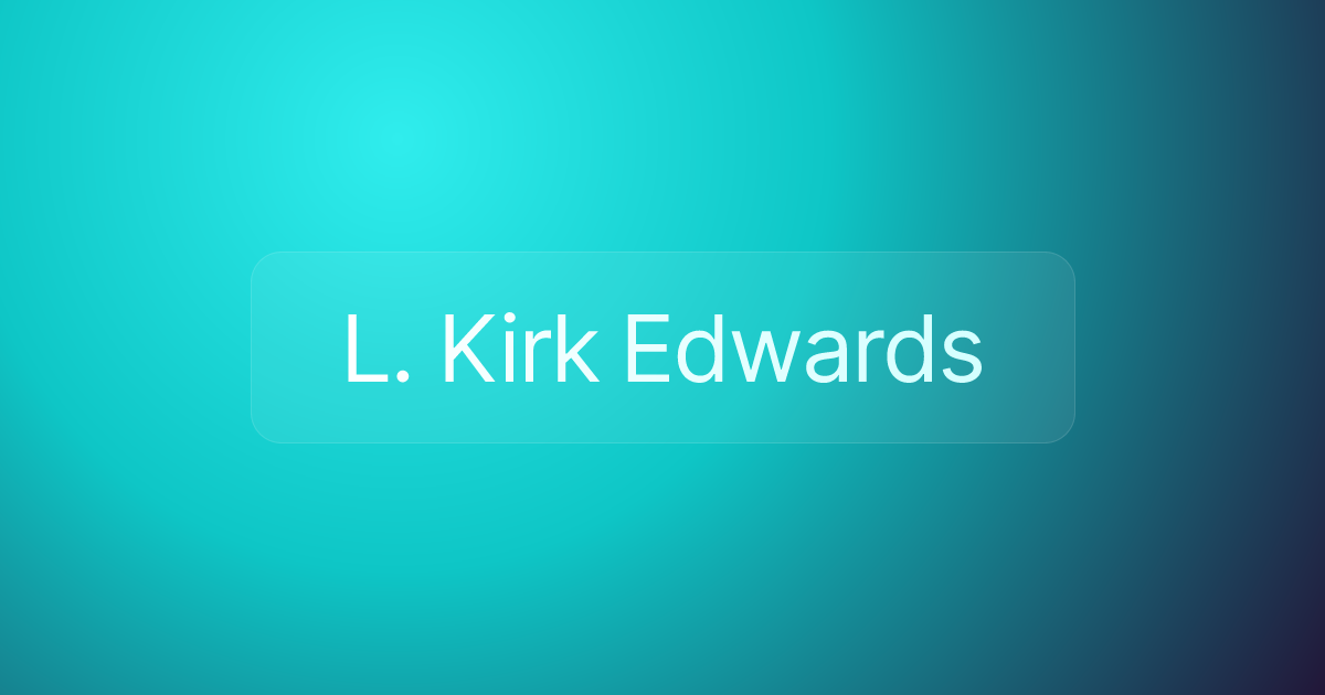 L. Kirk Edwards