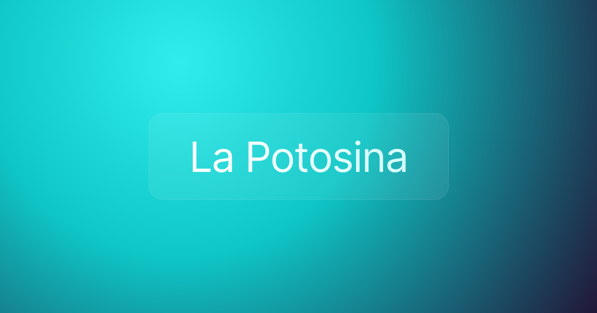 La Potosina