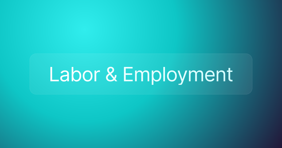 Labor & Employment