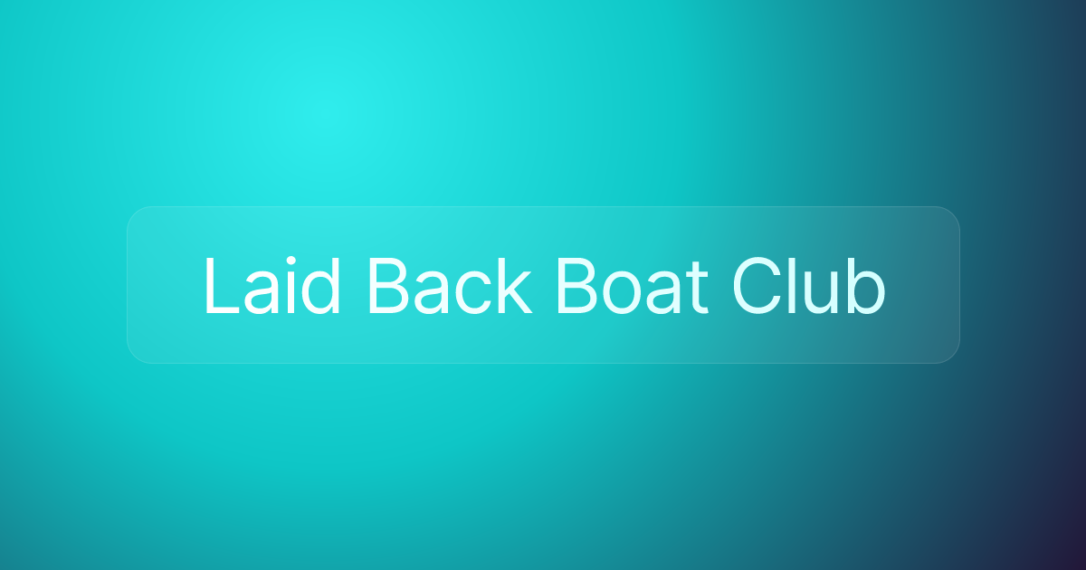 Laid Back Boat Club