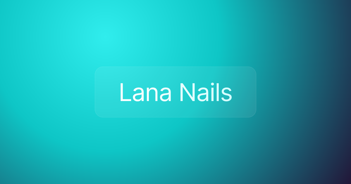 Lana Nails