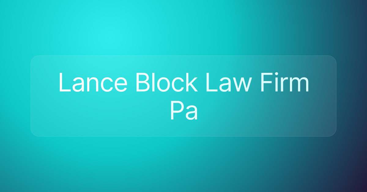 Lance Block Law Firm Pa