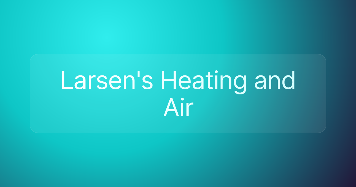Larsen's Heating and Air