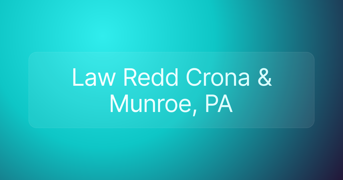 Law Redd Crona & Munroe, PA