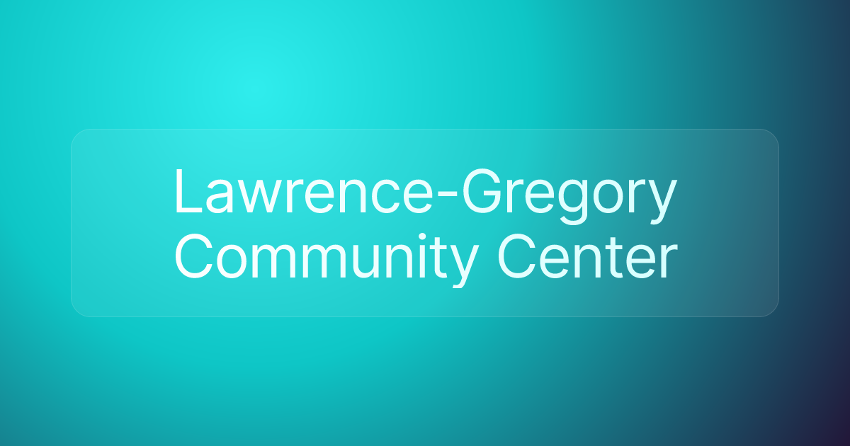 Lawrence-Gregory Community Center