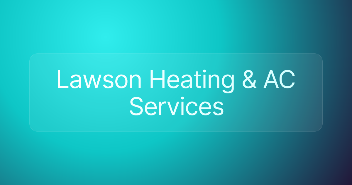 Lawson Heating & AC Services