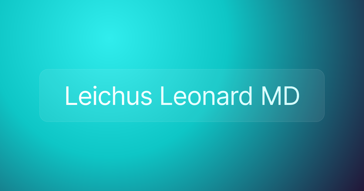 Leichus Leonard MD