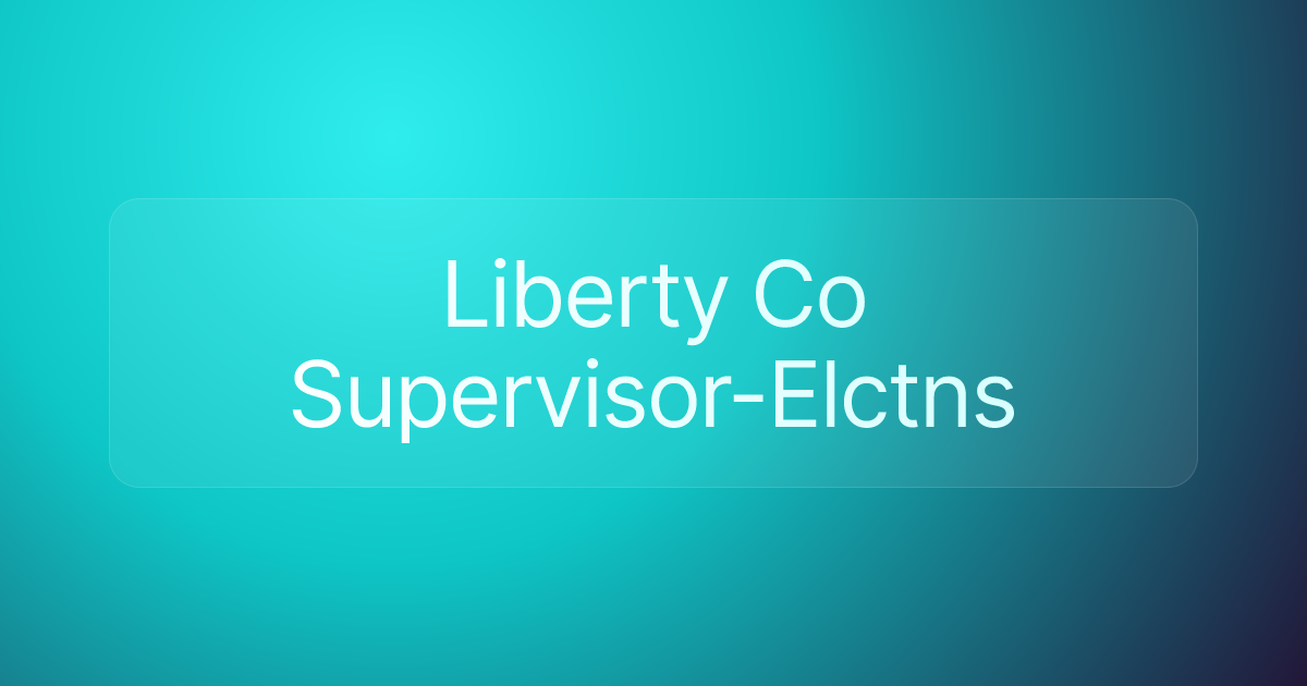 Liberty Co Supervisor-Elctns