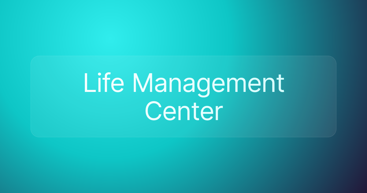 Life Management Center