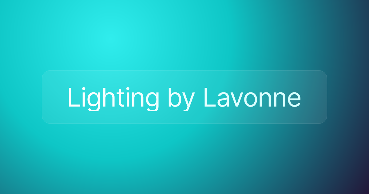 Lighting by Lavonne