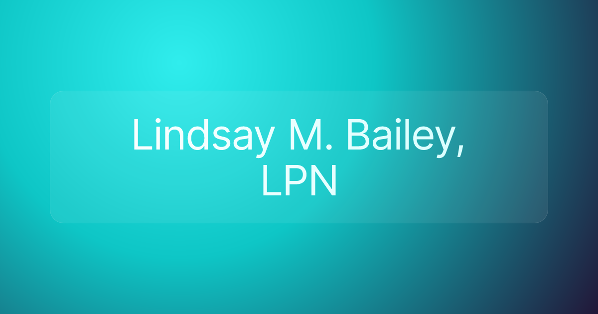 Lindsay M. Bailey, LPN