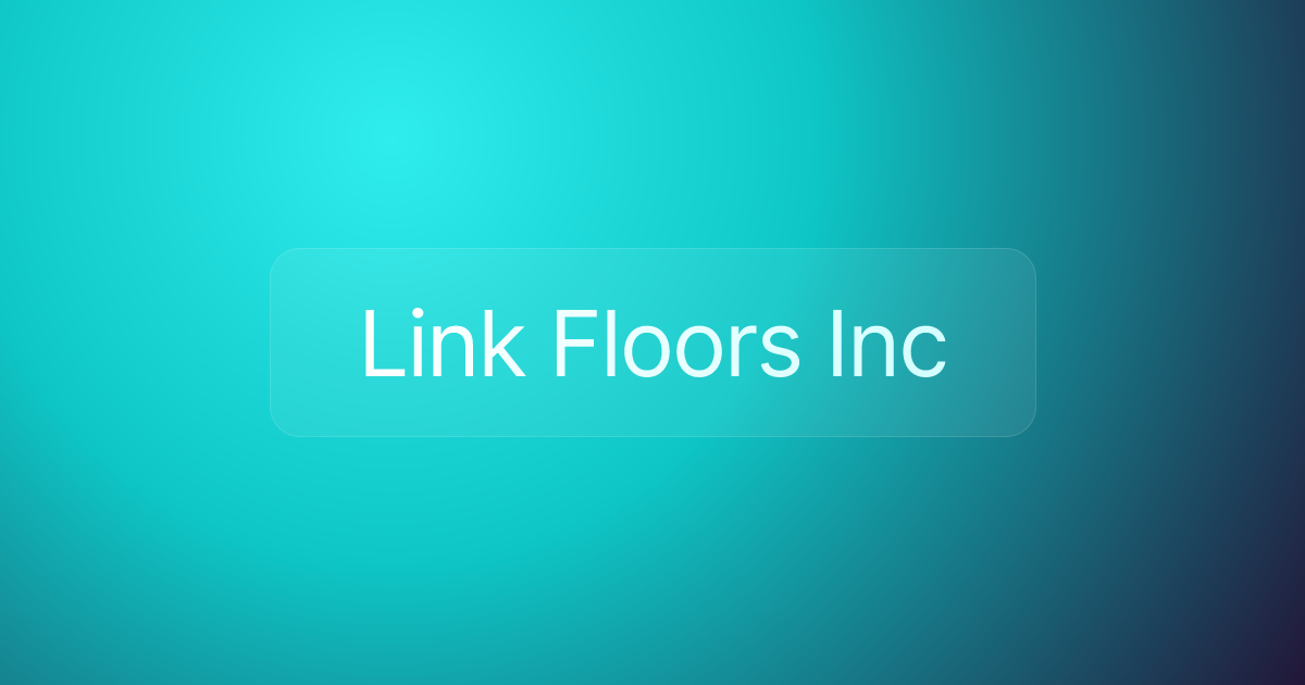 Link Floors Inc