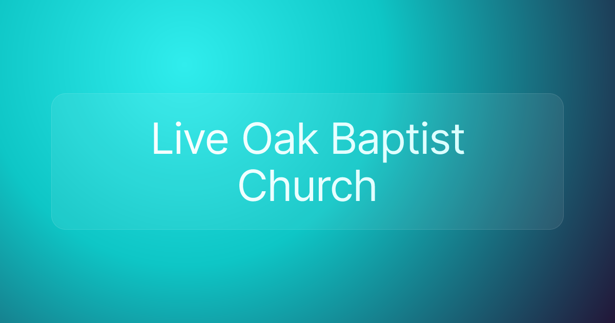 Live Oak Baptist Church
