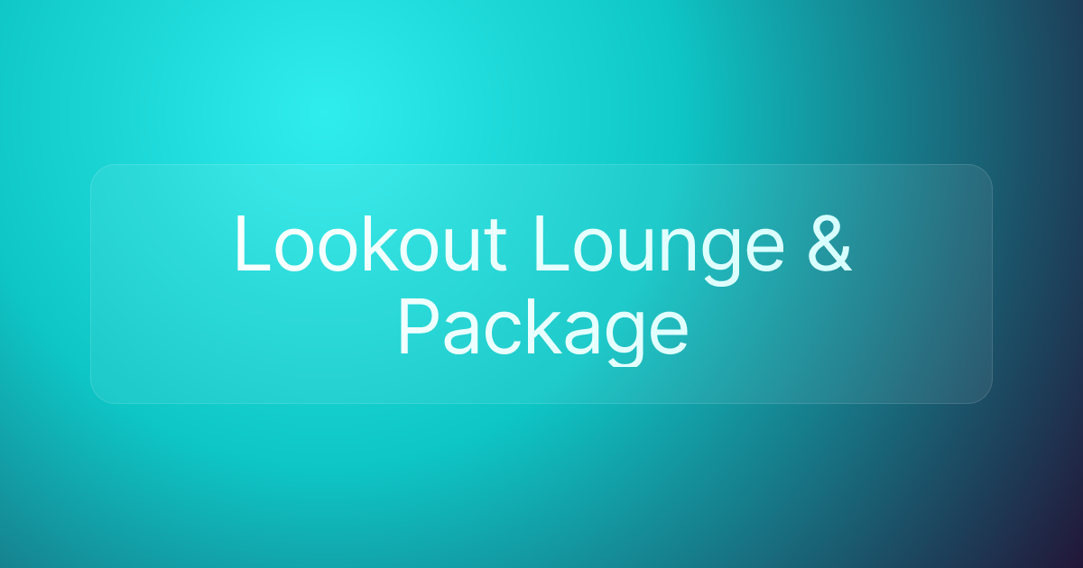 Lookout Lounge & Package