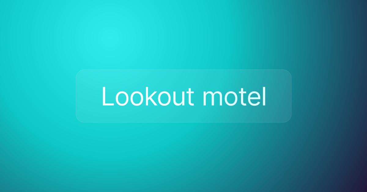 Lookout motel