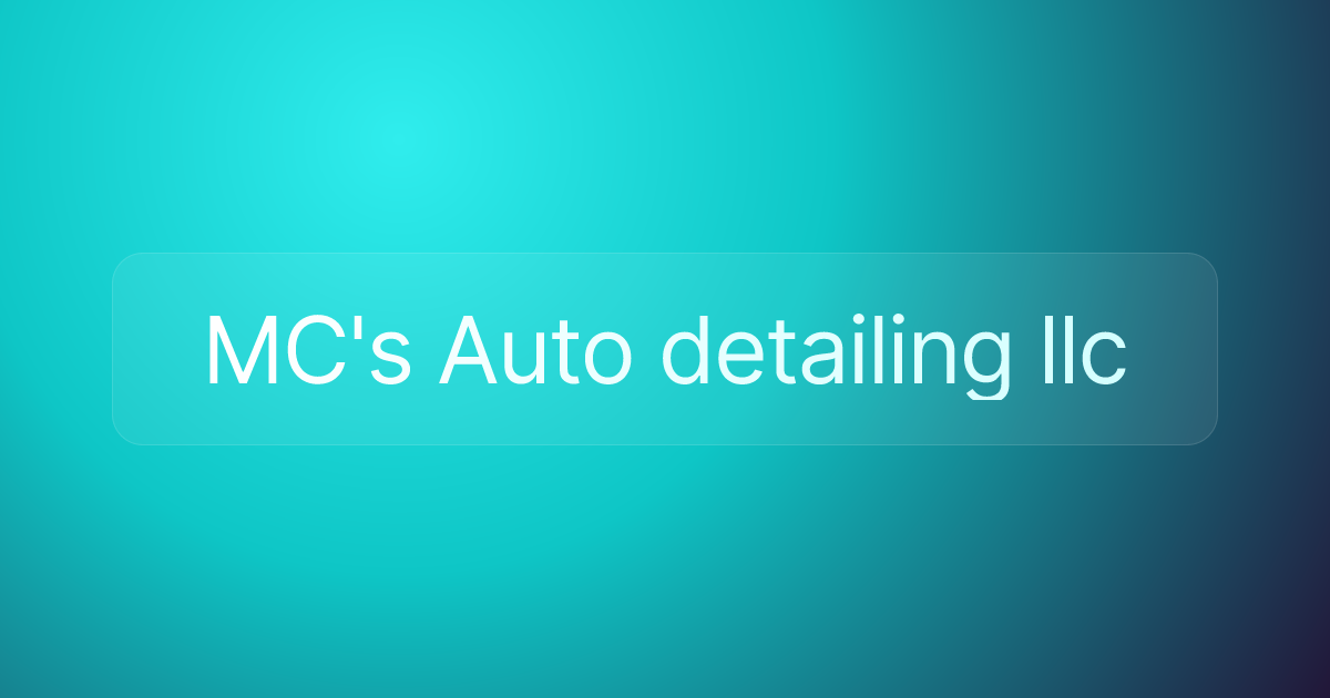 MC's Auto detailing llc