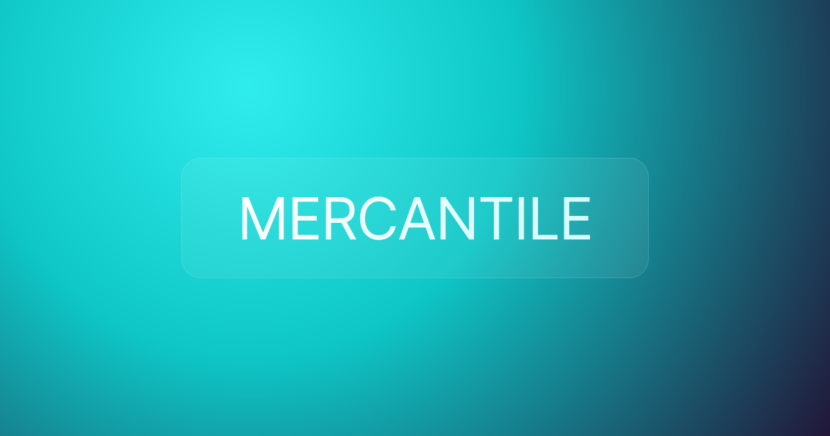 MERCANTILE