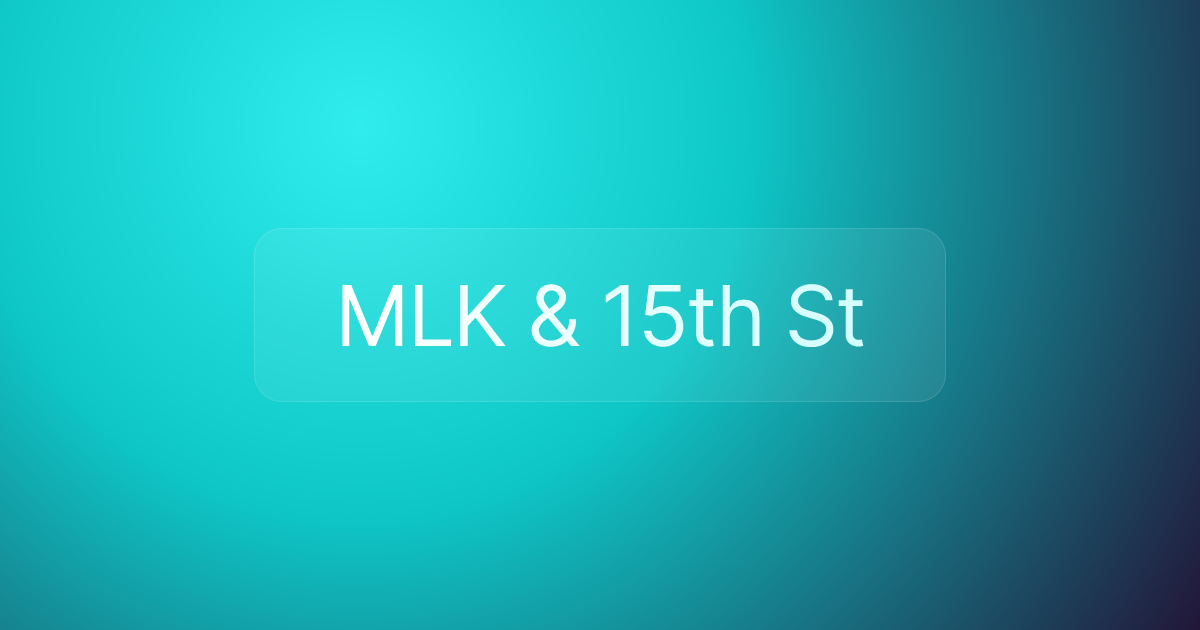 MLK & 15th St