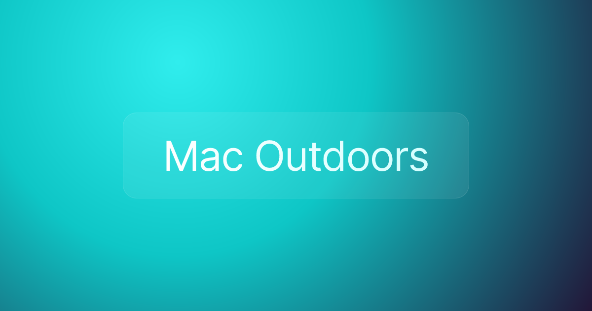 Mac Outdoors