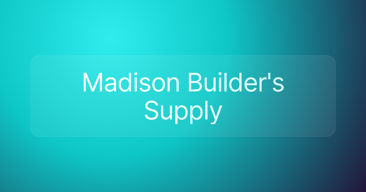 Madison Builder's Supply