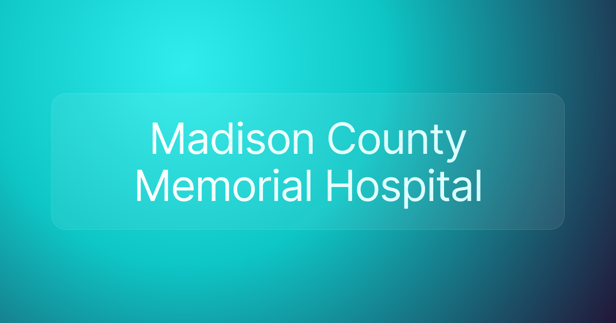Madison County Memorial Hospital