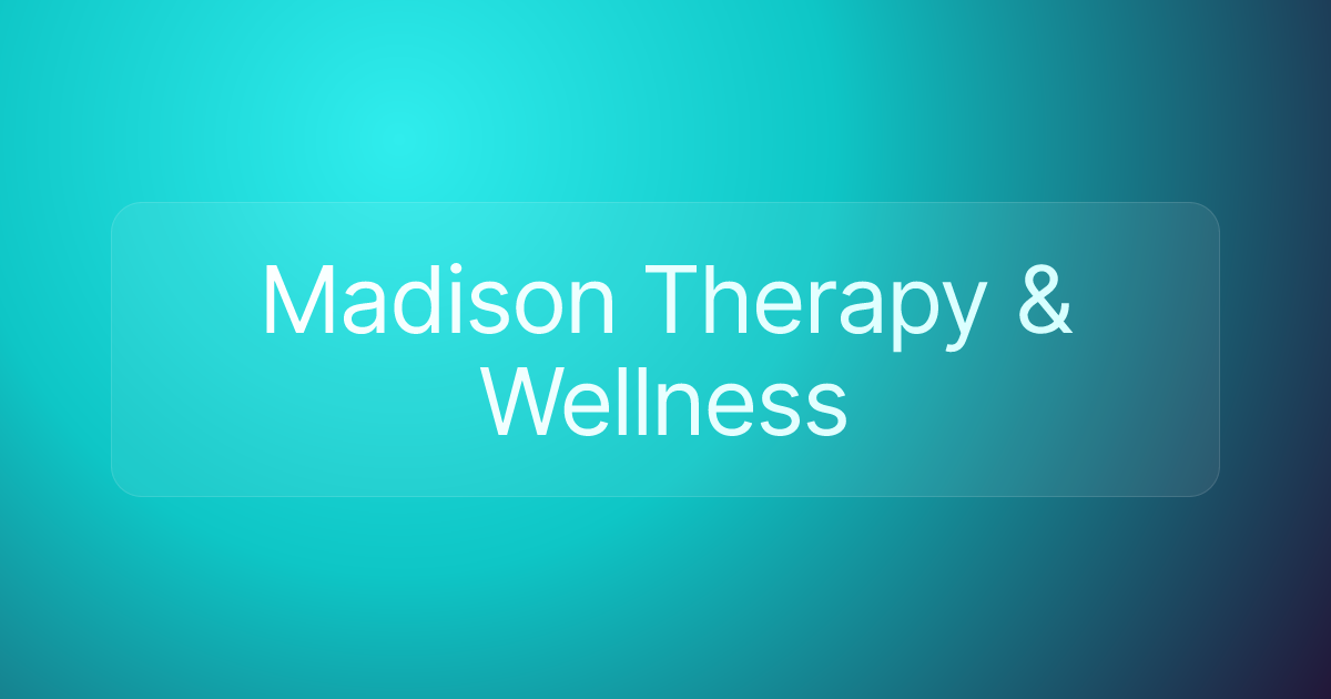 Madison Therapy & Wellness
