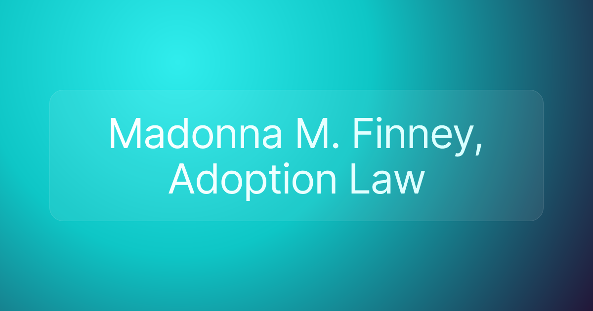 Madonna M. Finney, Adoption Law