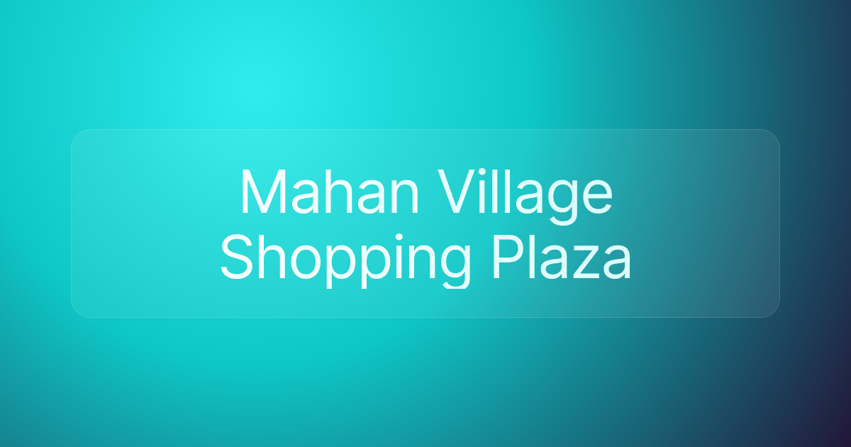Mahan Village Shopping Plaza