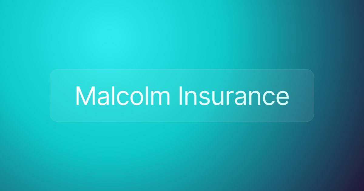 Malcolm Insurance