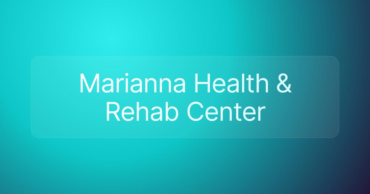 Marianna Health & Rehab Center