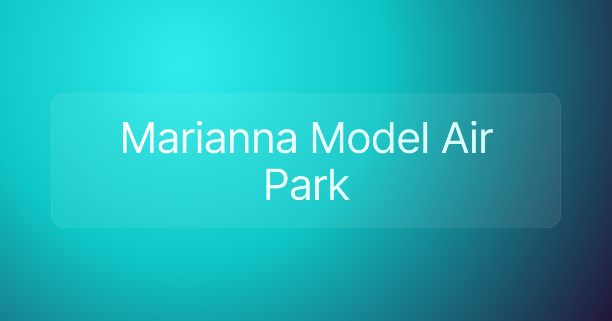 Marianna Model Air Park