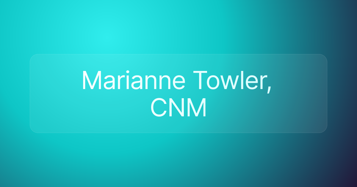 Marianne Towler, CNM