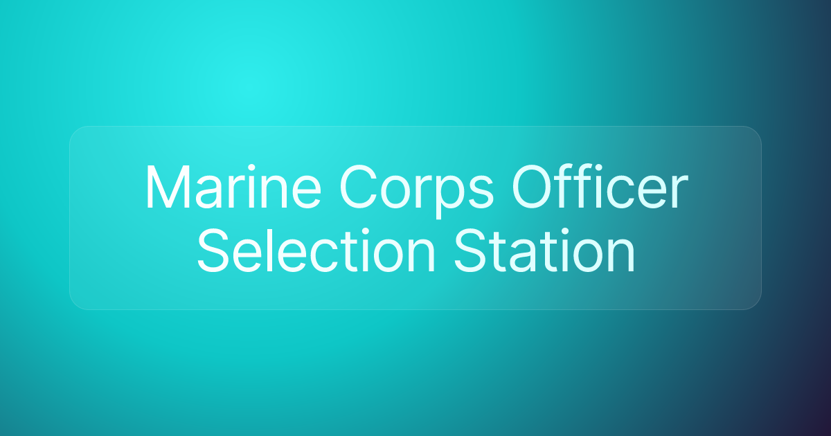 Marine Corps Officer Selection Station