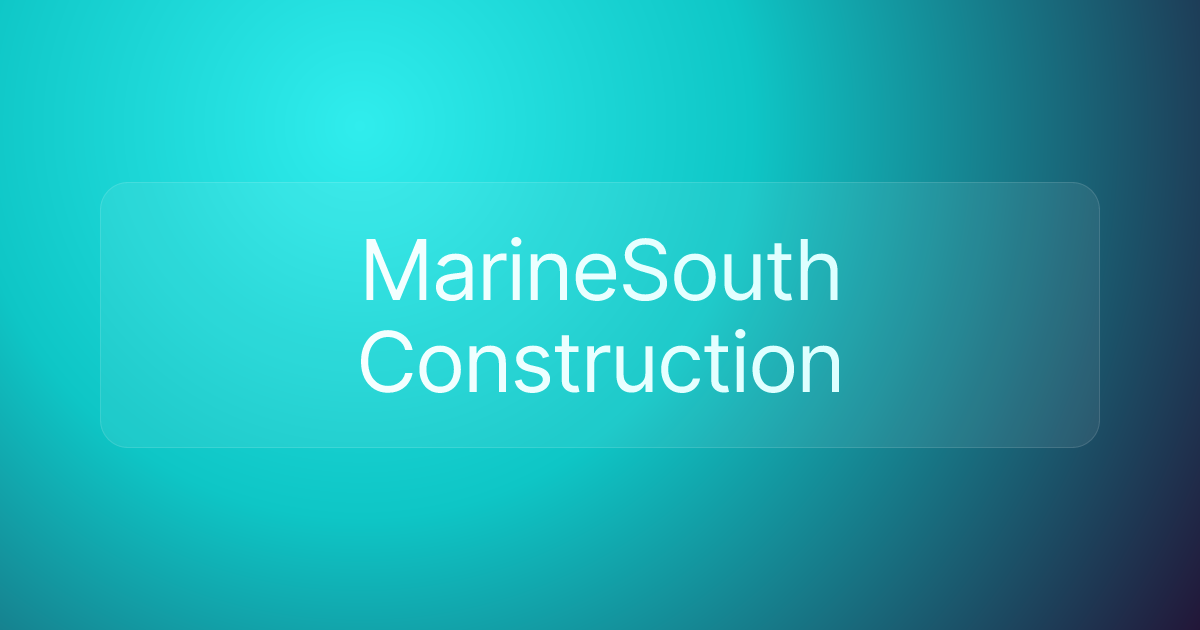 MarineSouth Construction