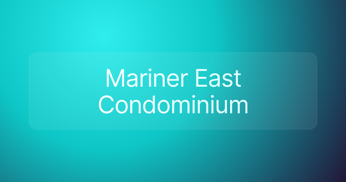 Mariner East Condominium