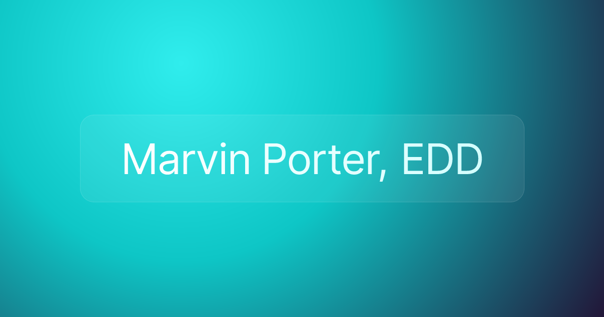 Marvin Porter, EDD