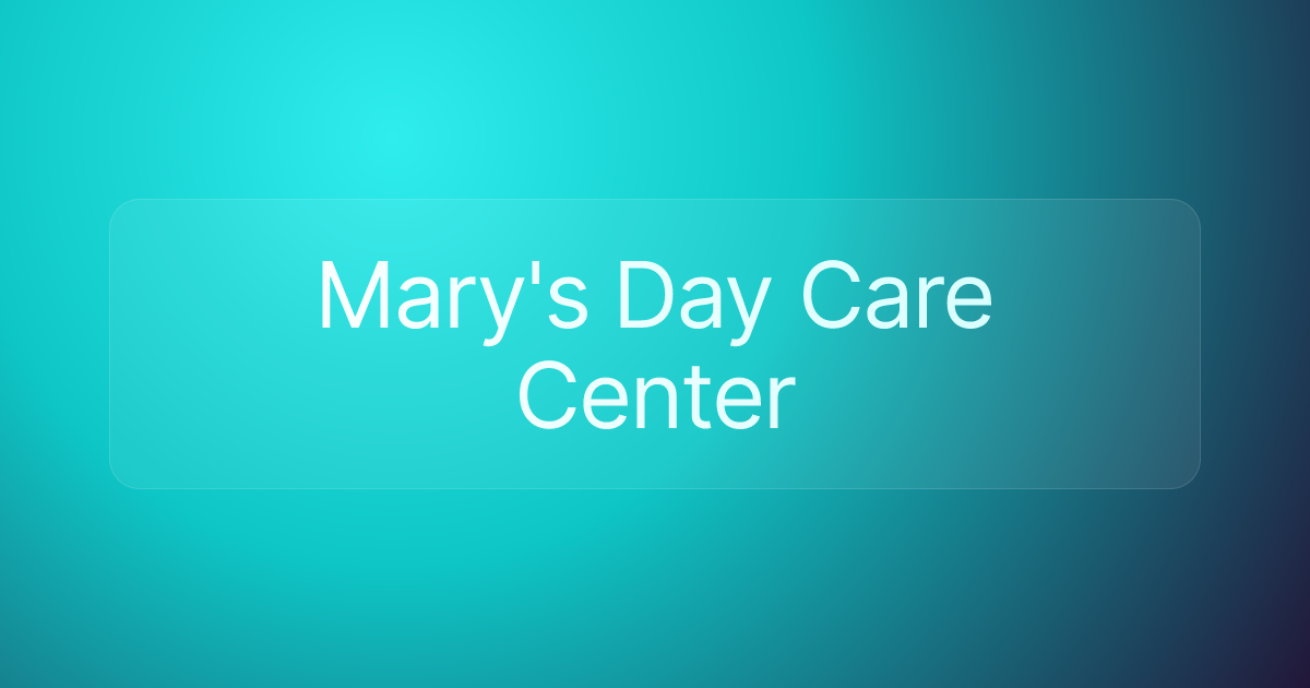 Mary's Day Care Center