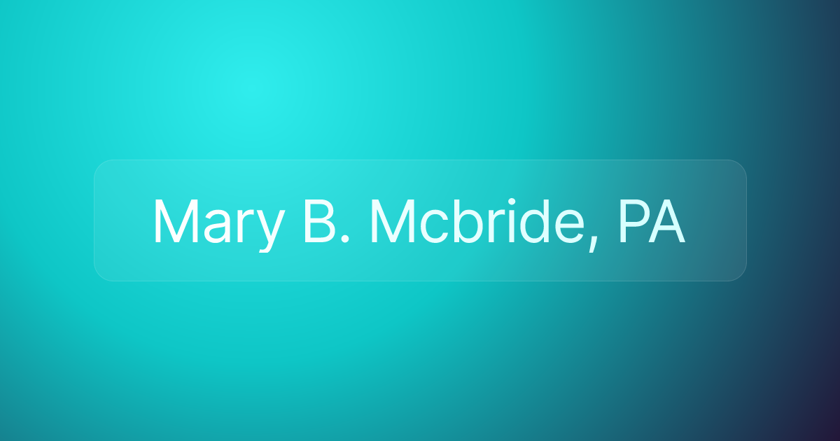 Mary B. Mcbride, PA