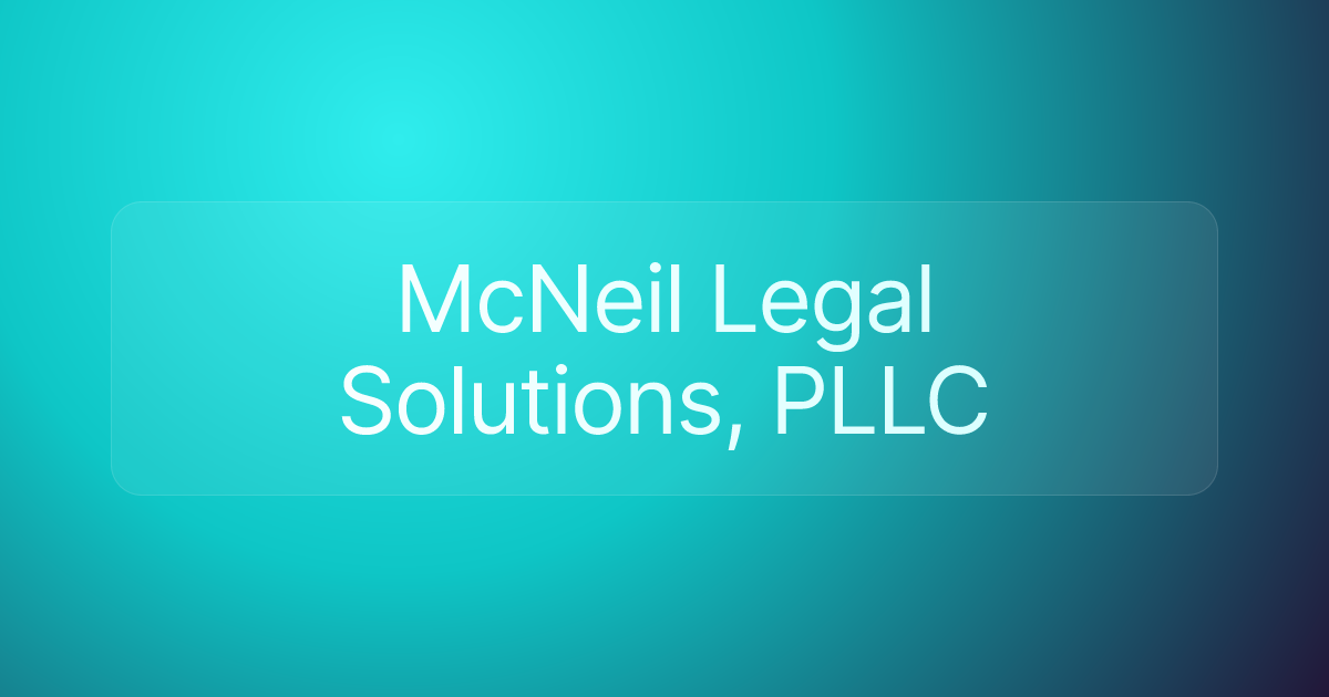 McNeil Legal Solutions, PLLC