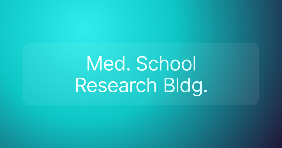 Med. School Research Bldg.